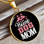 STAY AT HOME DOG MOM Circle Necklace Stainless Steel or 18k Gold 18-22"-Express Your Love Gifts