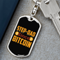 Step-Dad Since Bitcoin Crypto Keychain Stainless Steel or 18k Gold Dog Tag Keyring-Express Your Love Gifts