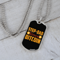 Step-Dad Since Bitcoin Crypto Necklace Stainless Steel or 18k Gold Dog Tag 24" Chain-Express Your Love Gifts