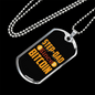 Step-Dad Since Bitcoin Crypto Necklace Stainless Steel or 18k Gold Dog Tag 24" Chain-Express Your Love Gifts