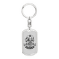 Still And Know Keychain Stainless Steel or 18k Gold Dog Tag Keyring-Express Your Love Gifts