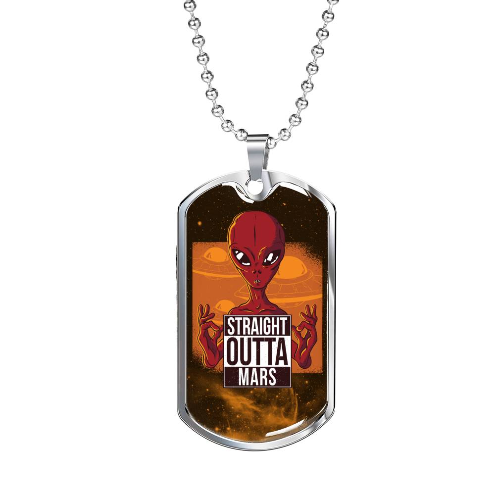 Straight Outta Mars Necklace UFO Alien Fan Gift Stainless Steel or 18k Gold Dog Tag 24" Chain-Express Your Love Gifts