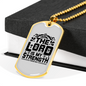 Strength Is Lord Christian Necklace Stainless Steel or 18k Gold Dog Tag 24" Chain-Express Your Love Gifts