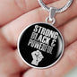 Strong Black & Proud Necklace Circle Pendant Stainless Steel or 18k Gold 18-22"-Express Your Love Gifts
