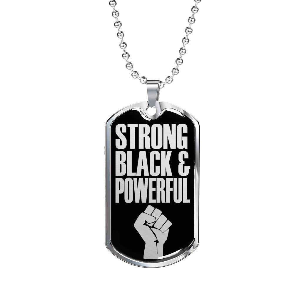 Strong Black & Proud Necklace Stainless Steel or 18k Gold Dog Tag W 24"-Express Your Love Gifts