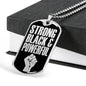 Strong Black & Proud Necklace Stainless Steel or 18k Gold Dog Tag W 24"-Express Your Love Gifts
