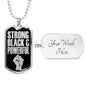 Strong Black & Proud Necklace Stainless Steel or 18k Gold Dog Tag W 24"-Express Your Love Gifts