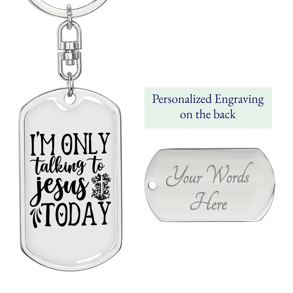 Talking To Jesus Keychain Stainless Steel or 18k Gold Dog Tag Keyring-Express Your Love Gifts