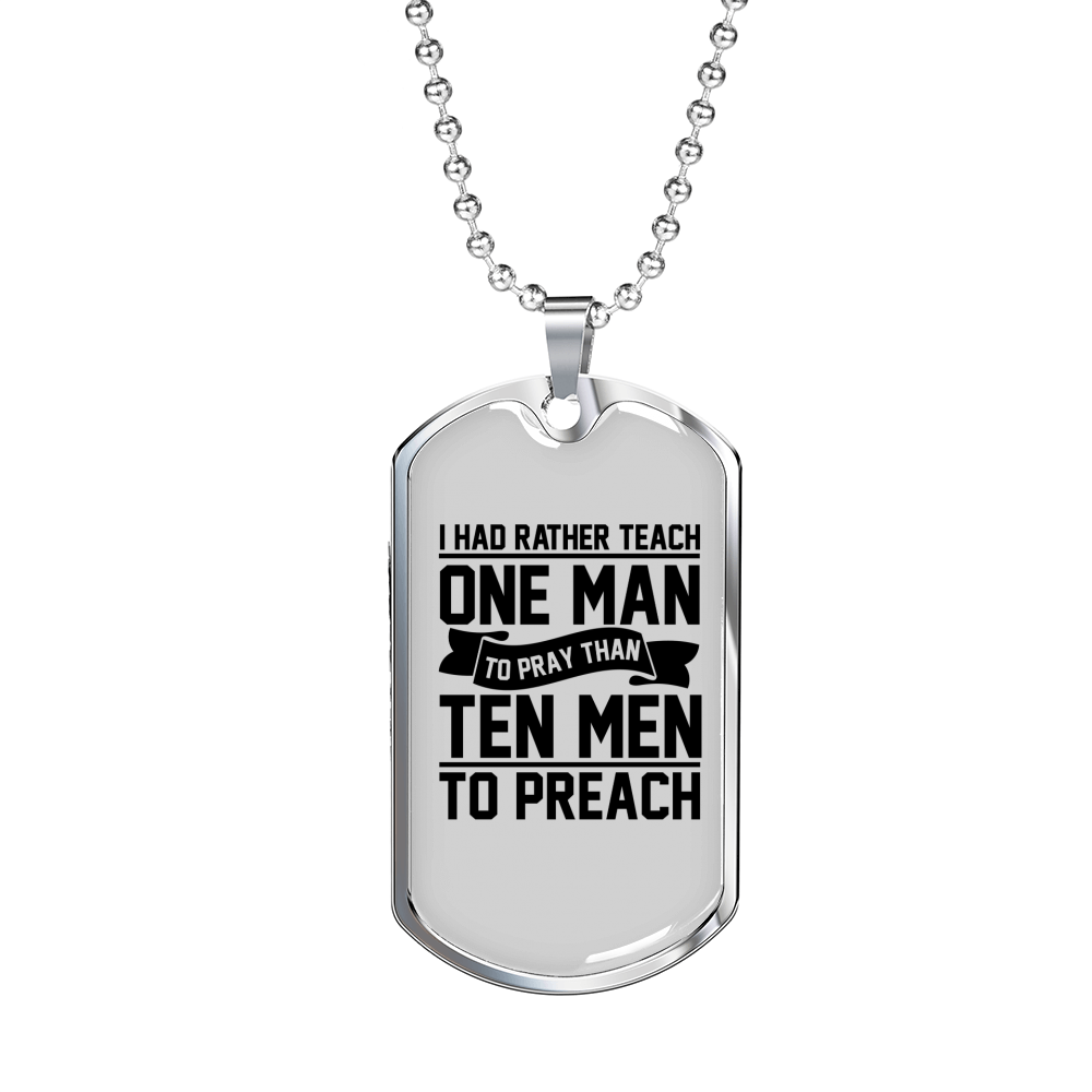 Teach Man To Pray Christian Necklace Stainless Steel or 18k Gold Dog Tag 24" Chain-Express Your Love Gifts