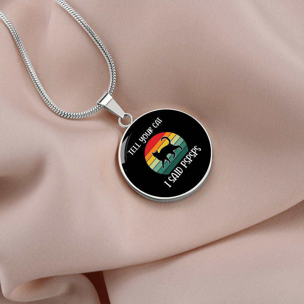 Tell Your Cat Circle Necklace Stainless Steel or 18k Gold 18-22"-Express Your Love Gifts