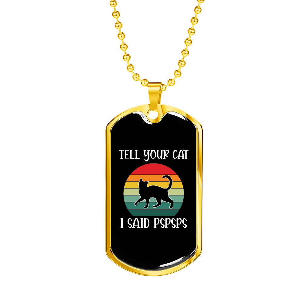 Tell Your Cat Necklace Stainless Steel or 18k Gold Dog Tag 24" Chain-Express Your Love Gifts