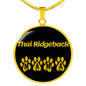 Thai Ridgeback Mama Circle Necklace Stainless Steel or 18k Gold 18-22" Dog Owner Lover-Express Your Love Gifts