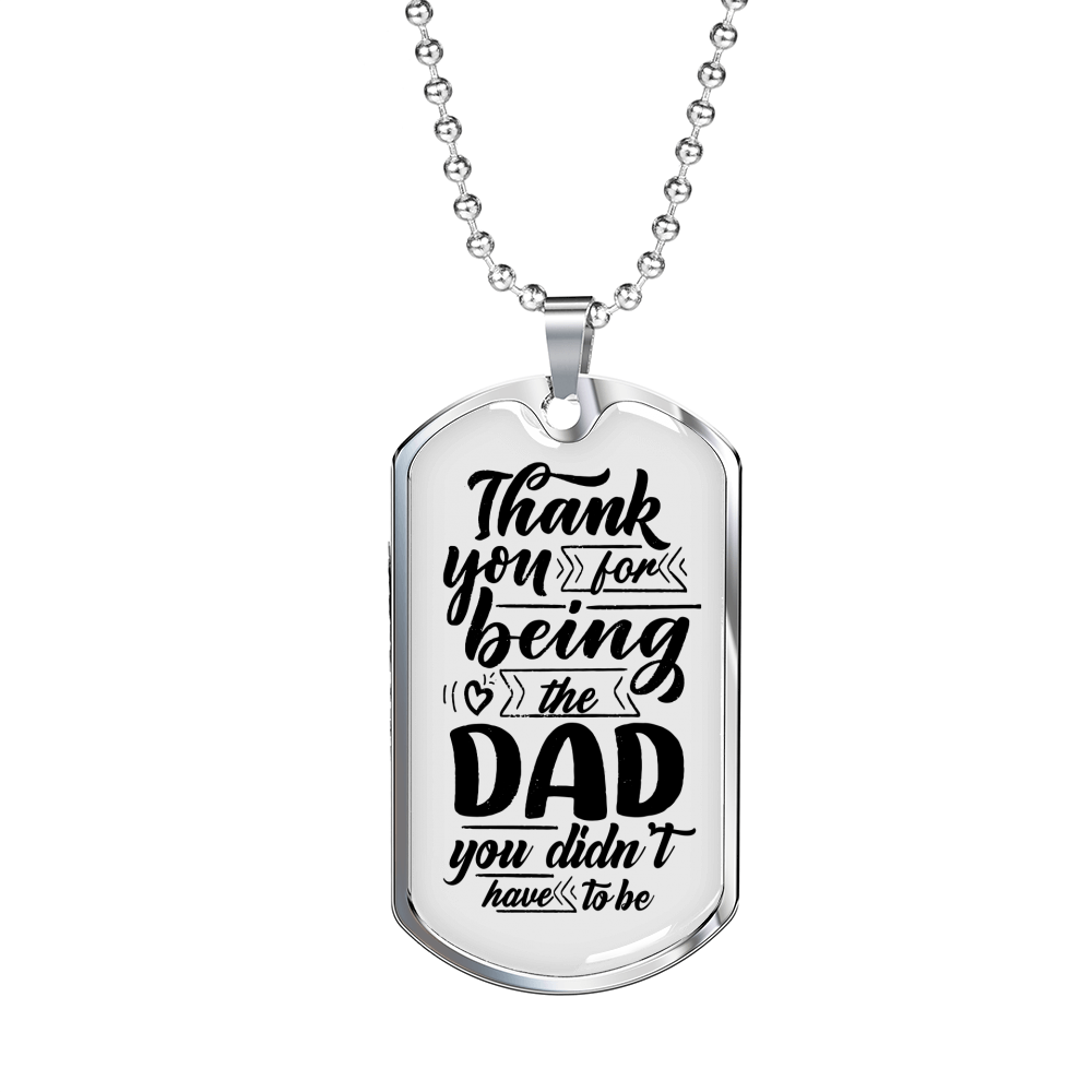 Thank You For Being The Dad Necklace Stainless Steel or 18k Gold Dog Tag 24" Chain-Express Your Love Gifts
