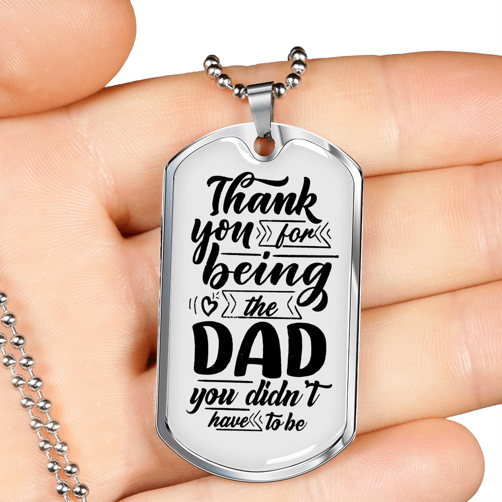 Thank You For Being The Dad Necklace Stainless Steel or 18k Gold Dog Tag 24" Chain-Express Your Love Gifts