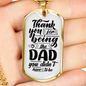 Thank You For Being The Dad Necklace Stainless Steel or 18k Gold Dog Tag 24" Chain-Express Your Love Gifts
