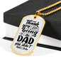 Thank You For Being The Dad Necklace Stainless Steel or 18k Gold Dog Tag 24" Chain-Express Your Love Gifts