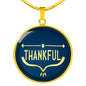 Thankful Circle Necklace Stainless Steel or 18k Gold 18-22"-Express Your Love Gifts