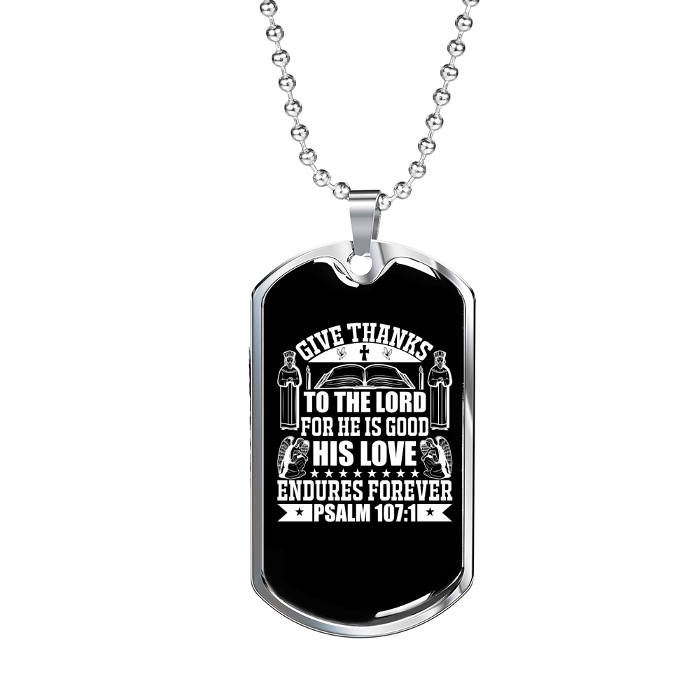 Thanks To The Lord Psalm 107:1 Necklace Stainless Steel or 18k Gold Dog Tag 24" Chain-Express Your Love Gifts