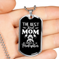The Best Kind Mom Firefighter Gift Stainless Steel or 18k Gold Dog Tag 24" Chain-Express Your Love Gifts