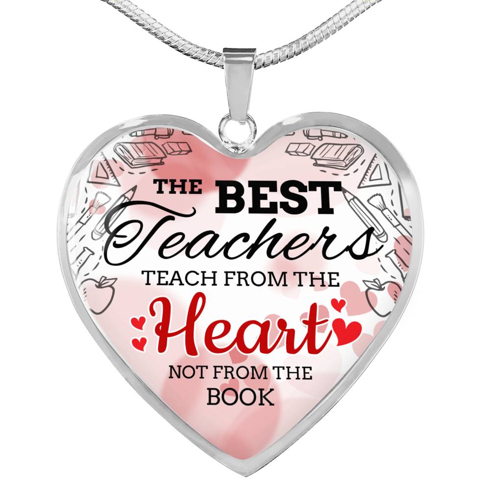 The Best Teachers Teach From The Heart Necklace Stainless Steel or 18k Gold Heart Pendant 18-22"-Express Your Love Gifts