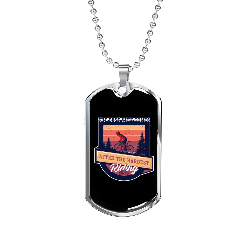 The Best View Hardest Riding Cycling Necklace Stainless Steel or 18k Gold Dog Tag 24"-Express Your Love Gifts
