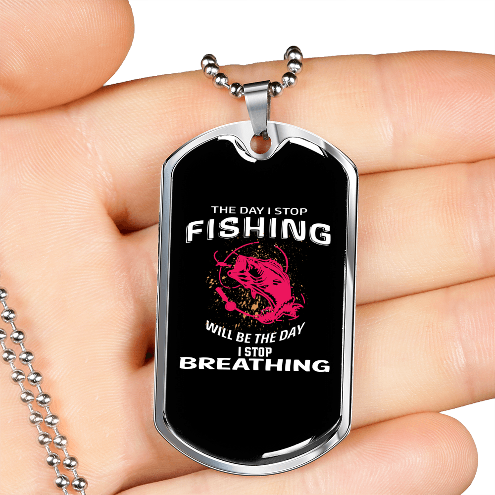 The Day I Stopped Fishing Necklace Stainless Steel or 18k Gold Dog Tag 24" Chain-Express Your Love Gifts