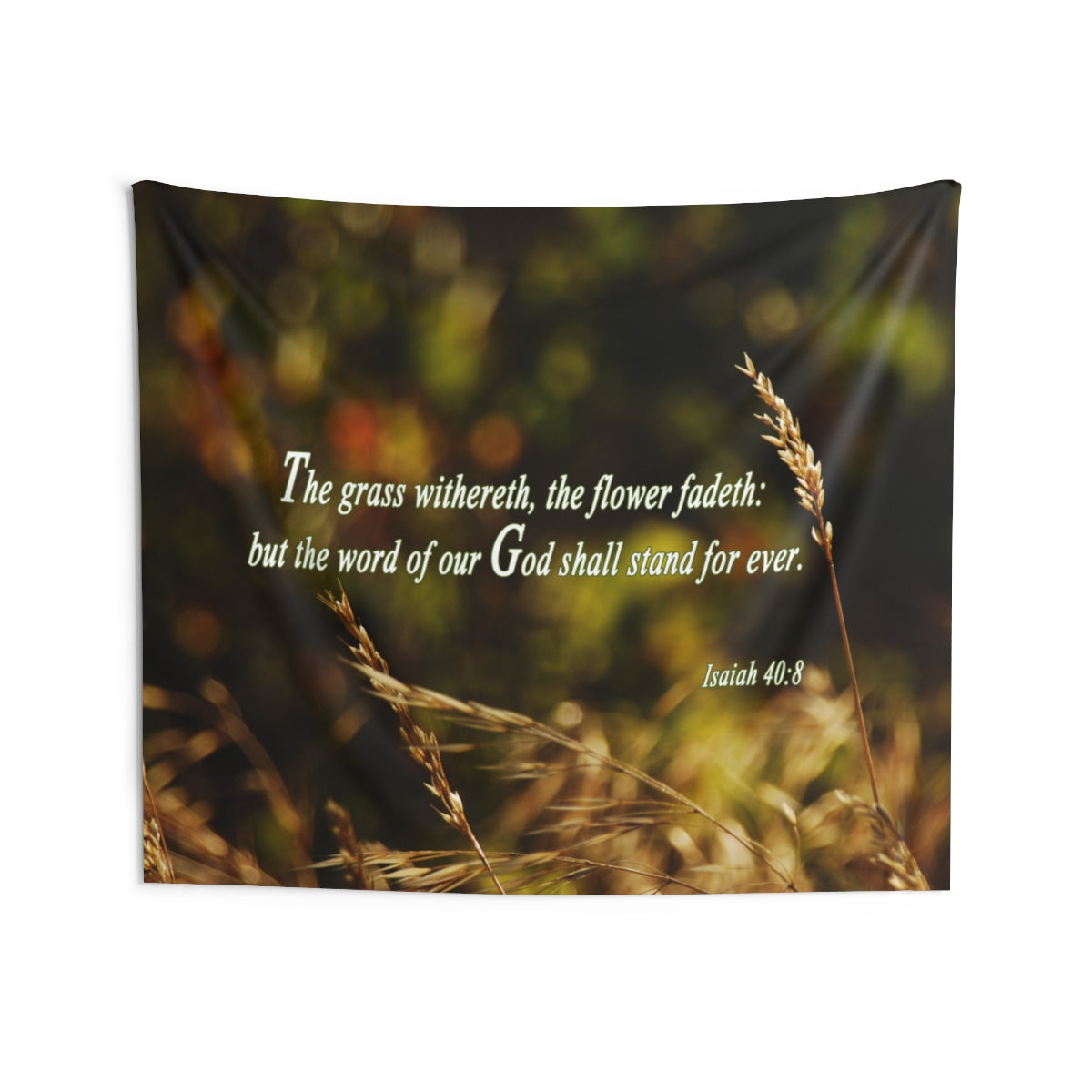 The Grass Withereth Isaiah 40:8 Wall Hanging Tapestry-Express Your Love Gifts