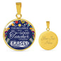 The Influence Of A Good Teacher Teacher Appreciation Gift Circle Necklace Stainless Steel or 18k Gold 18-22"-Express Your Love Gifts