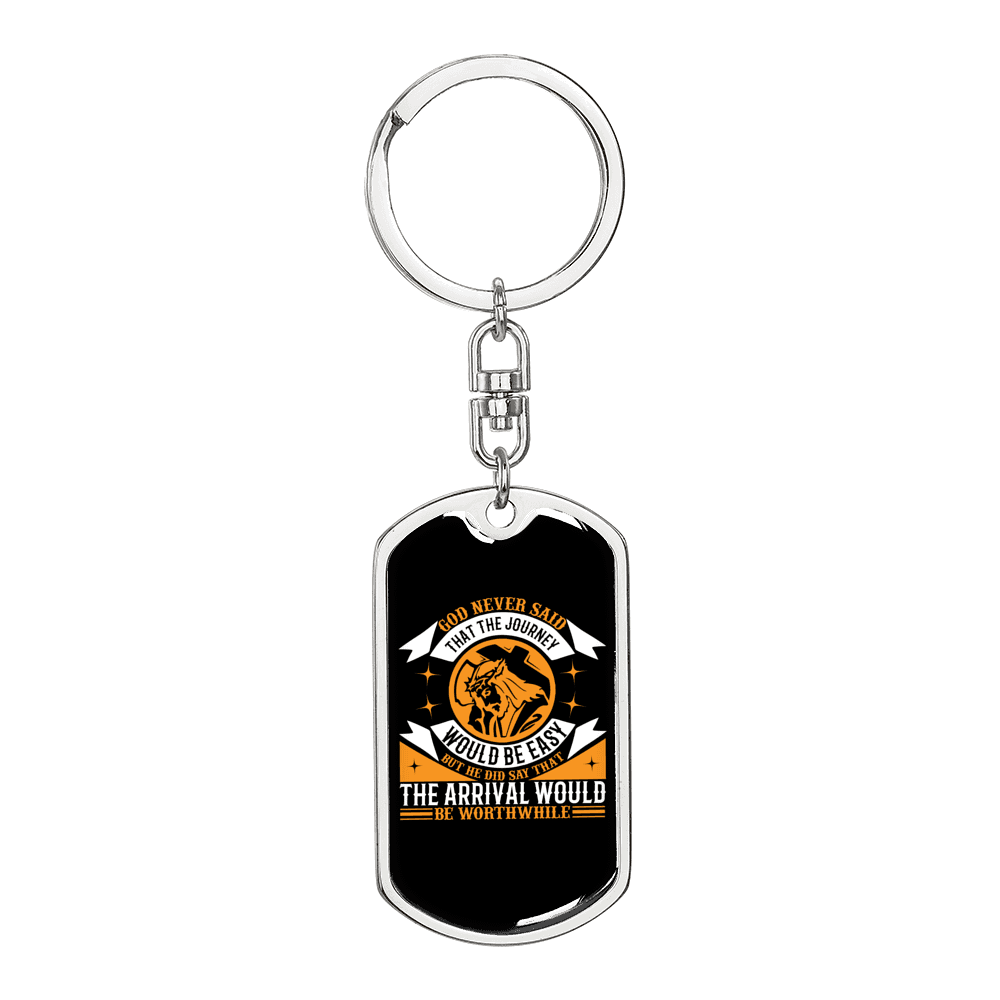 The Journey Would Never Be Easy Keychain Stainless Steel or 18k Gold Dog Tag Keyring-Express Your Love Gifts