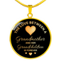 The Love Between A Grandmother Necklace Circle Pendant Stainless Steel or 18k Gold 18-22-Express Your Love Gifts