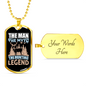 The Man The Legend Necklace Stainless Steel or 18k Gold Dog Tag 24" Chain-Express Your Love Gifts