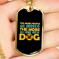 The More I Love My Dog Necklace Stainless Steel or 18k Gold Dog Tag 24" Chain-Express Your Love Gifts