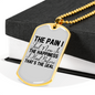 The Pain I Feel Christian Necklace Stainless Steel or 18k Gold Dog Tag 24" Chain-Express Your Love Gifts