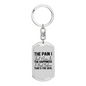 The Pain I Feel Keychain Stainless Steel or 18k Gold Dog Tag Keyring-Express Your Love Gifts