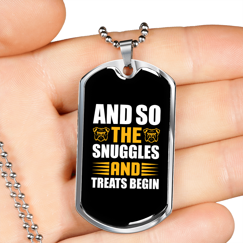 The Snuggles Begin Necklace Stainless Steel or 18k Gold Dog Tag 24" Chain-Express Your Love Gifts