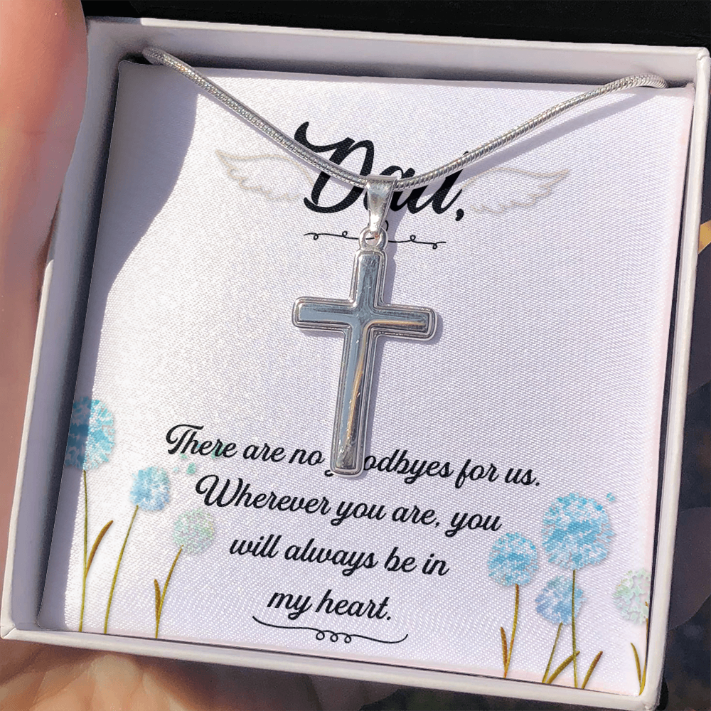 There Are no Goodbyes Dad Memorial Gift Dad Memorial Cross Necklace Sympathy Gift Loss of Father Condolence Message Card-Express Your Love Gifts
