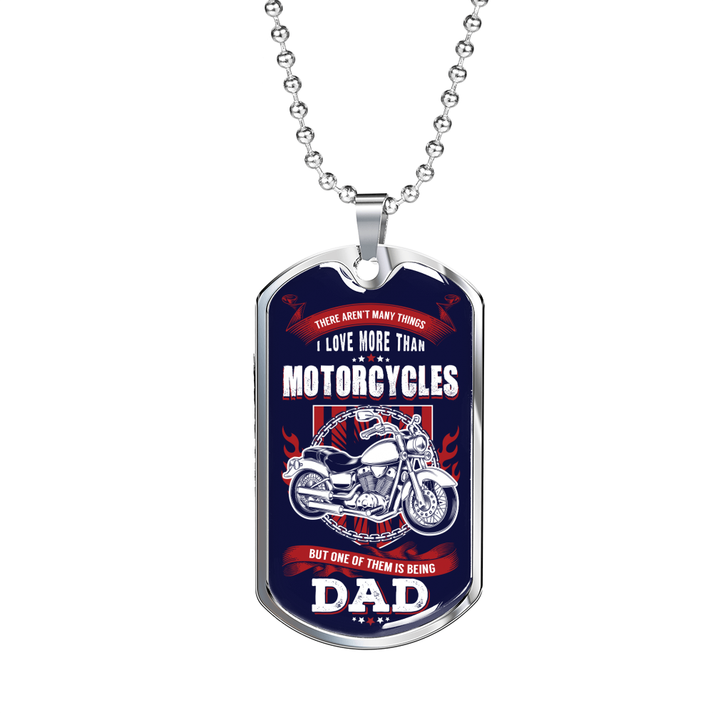 There Aren'T Many Things Motorcycle Dad Dog Tag Stainless Steel or 18k Gold W 24"-Express Your Love Gifts
