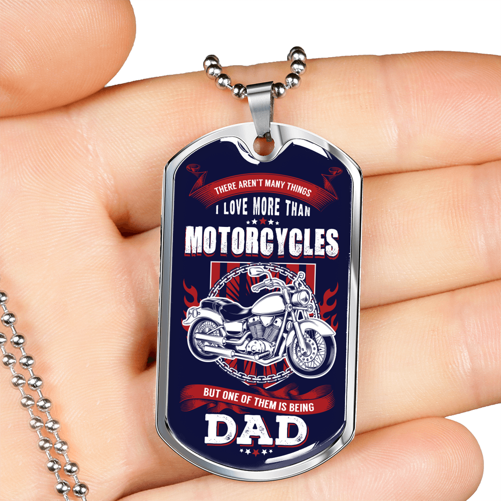 There Aren'T Many Things Motorcycle Dad Dog Tag Stainless Steel or 18k Gold W 24"-Express Your Love Gifts