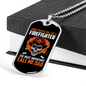 They Call Me Firefighter Firefighter Gift Stainless Steel or 18k Gold Dog Tag 24" Chain-Express Your Love Gifts
