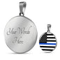 Thin Blue Line Necklace Law Enforcement Thin Blue Line Circle Pendant Stainless Steel or 18k Gold 18-22"-Express Your Love Gifts
