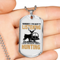 Thinking About Hunting Necklace Stainless Steel or 18k Gold Dog Tag 24" Chain-Express Your Love Gifts