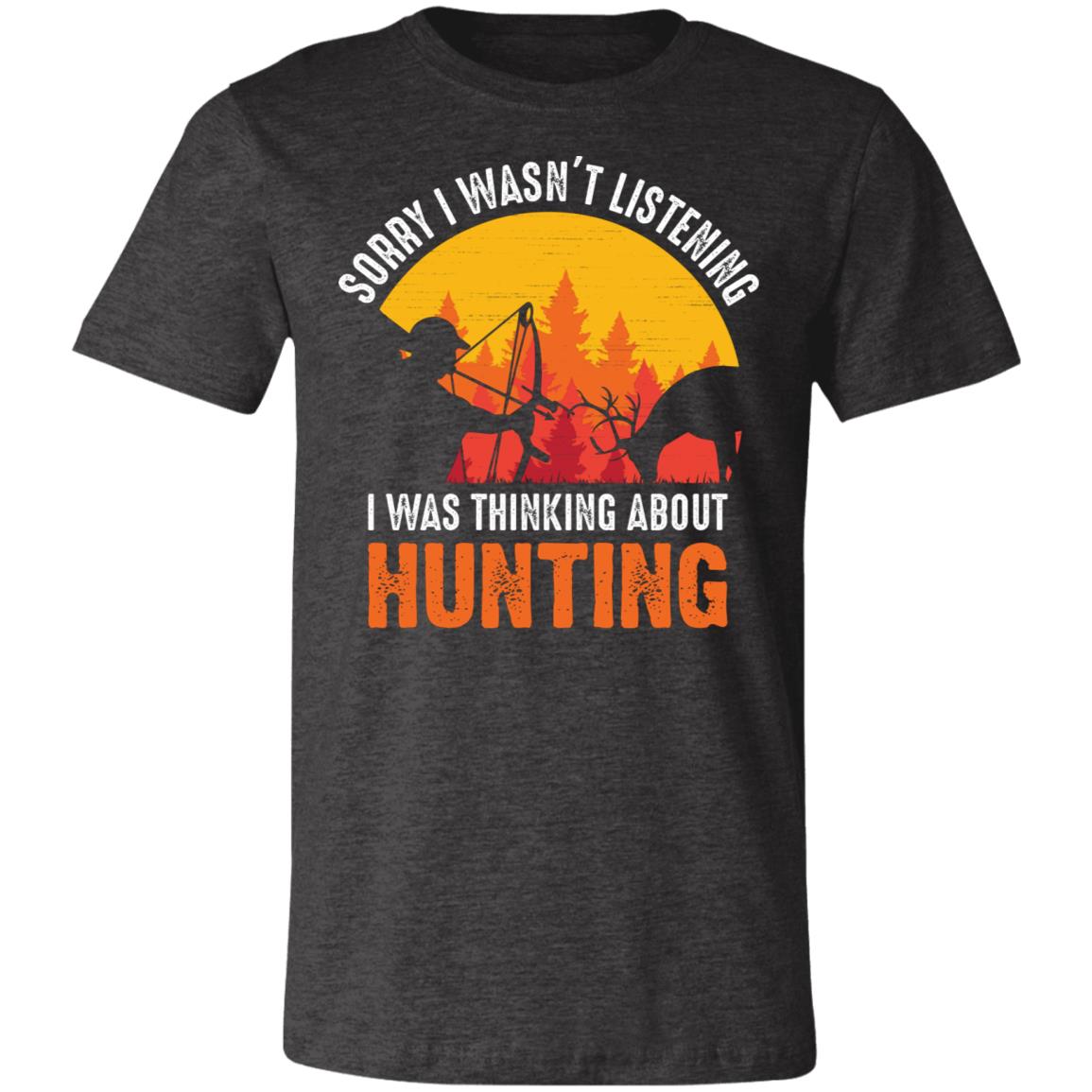 Thinking of Hunting Hunter Gift T-Shirt-Express Your Love Gifts