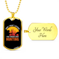 Thinking Of Hunting Necklace Stainless Steel or 18k Gold Dog Tag 24-Express Your Love Gifts