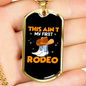 This Ain't My First Rodeo Horse Necklace Stainless Steel or 18k Gold Dog Tag 24" Chain-Express Your Love Gifts