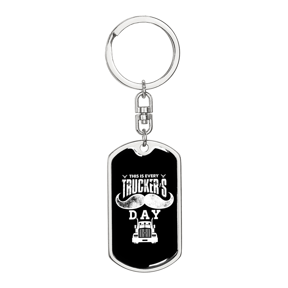 This Is Every Trucker'S Day Swivel Keychain Dog Tag Stainless Steel or 18k Gold-Express Your Love Gifts