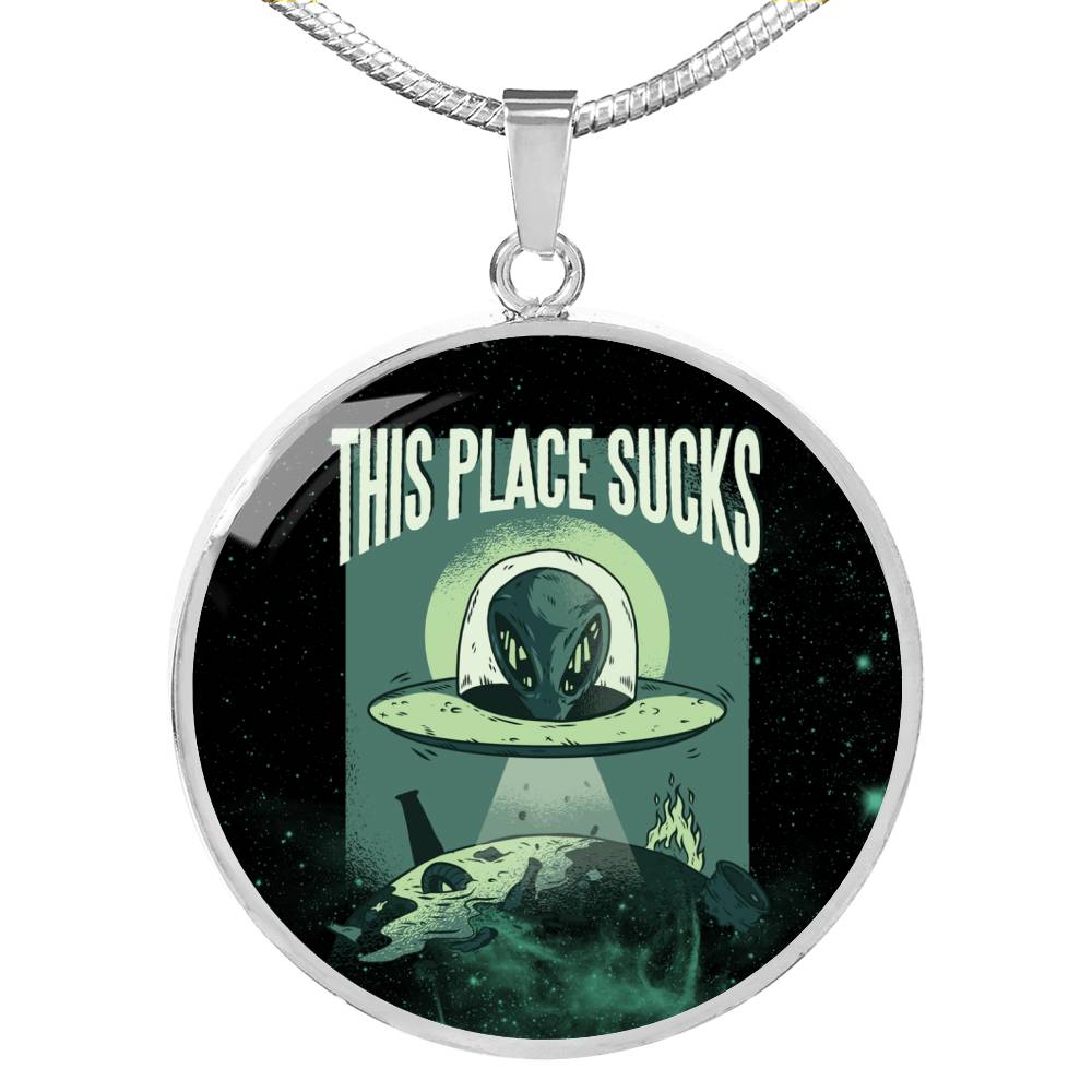 This Place Sucks Pendant UFO Alien Fan Necklace Stainless Steel or 18k Gold 18-22"-Express Your Love Gifts
