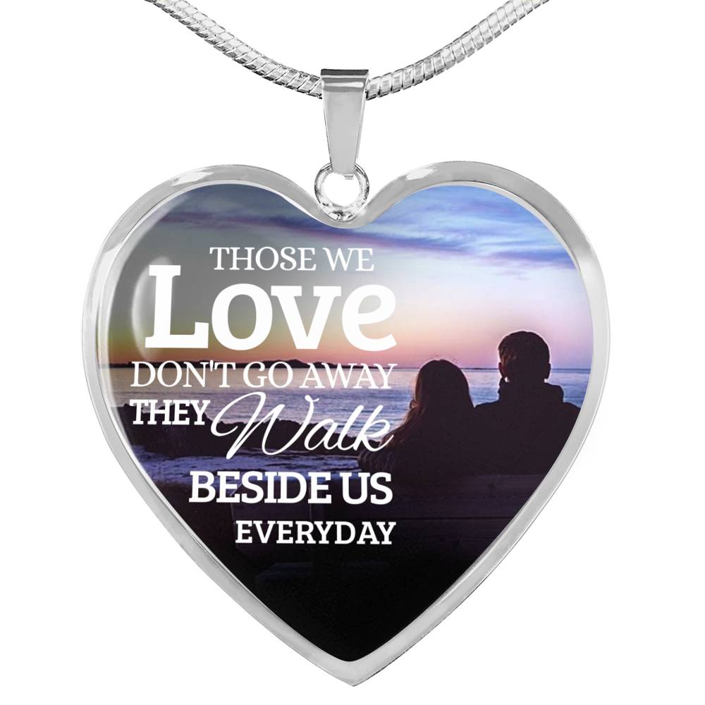 Those We Love Don'T Go Away Necklace Stainless Steel or 18k Gold Heart Pendant 18-22"-Express Your Love Gifts