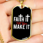 Till You Make It Christian Necklace Stainless Steel or 18k Gold Dog Tag 24" Chain-Express Your Love Gifts