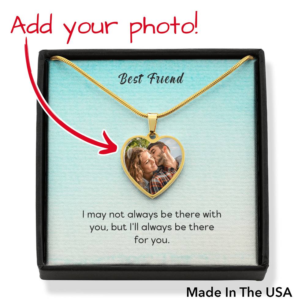 To Best Friend Personalized I'll Always Be There Stainless Steel or 18k Gold Heart Pendant Necklace 18-22"-Express Your Love Gifts