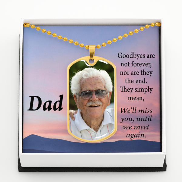 To Dad Personalized Memorial Remembrance Goodbye Message Necklace Dog Tag Stainless Steel or 18k Gold 24" Chain-Express Your Love Gifts
